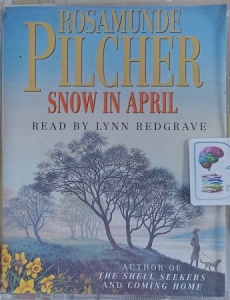 Snow in April written by Rosamunde Pilcher performed by Lynn Redgrave on Cassette (Abridged)